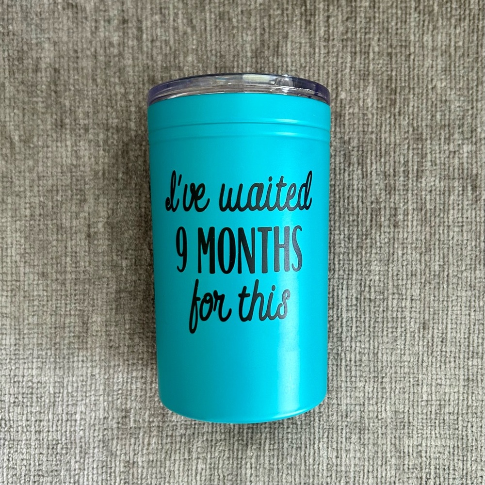 10oz Insulated Tumbler, New Mom Gift, Funny Postpartum Coffee or Wine Cup